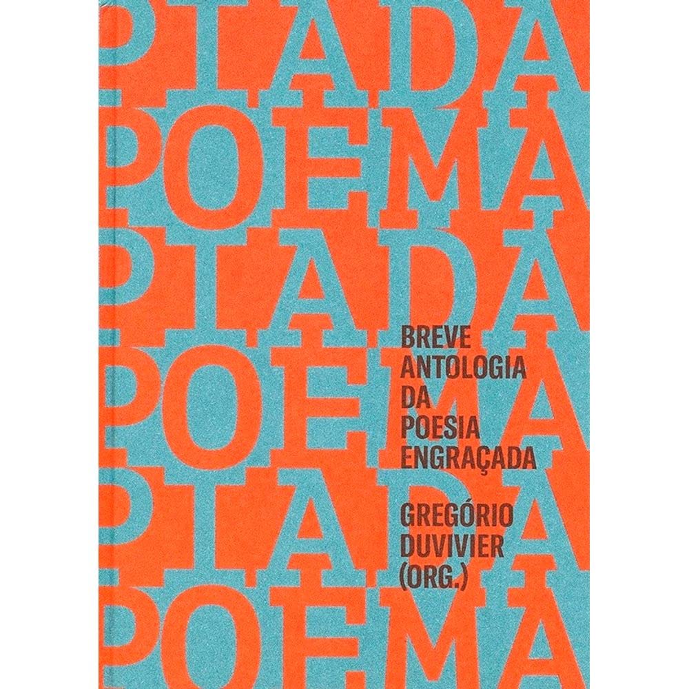 Poema-Piada: breve antologia da poesia engraçada