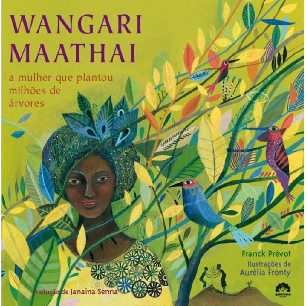 Wangari Maathai: a mulher que plantou milhões de árvores