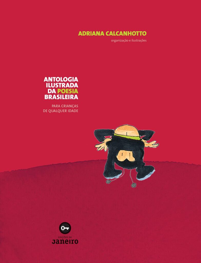 Antologia ilustrada da poesia brasileira: para crianças de qualquer idade